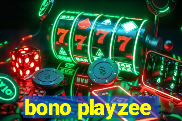 bono playzee